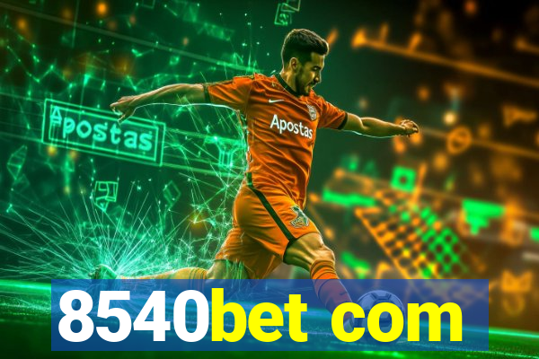 8540bet com